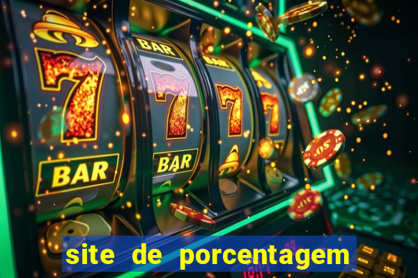 site de porcentagem de jogos slots